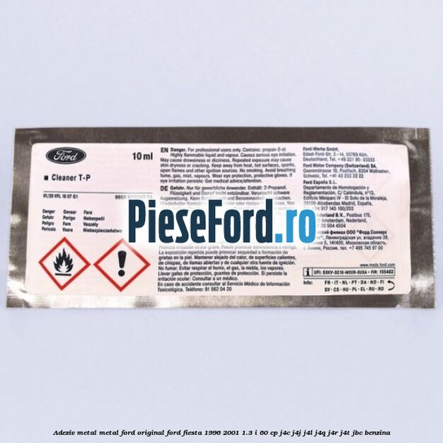 Adeziv metal/metal Ford original Ford Fiesta 1996-2001 1.3 i 60 cp Adeziv metal/metal Ford original Ford Fiesta 1996-2001 1.3 i 60 cp J4C, J4J, J4L, J4Q, J4R, J4T, JBC benzina