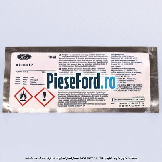 Adeziv metal/metal Ford original Ford Focus 2004-2007 1.8 125 cp Q7DA, QQDA, QQDB benzina