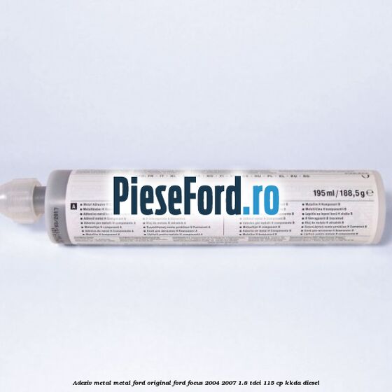 Adeziv metal/metal Ford original Ford Focus 2004-2007 1.8 TDCi 115 cp Adeziv metal/metal Ford original Ford Focus 2004-2007 1.8 TDCi 115 cp KKDA diesel