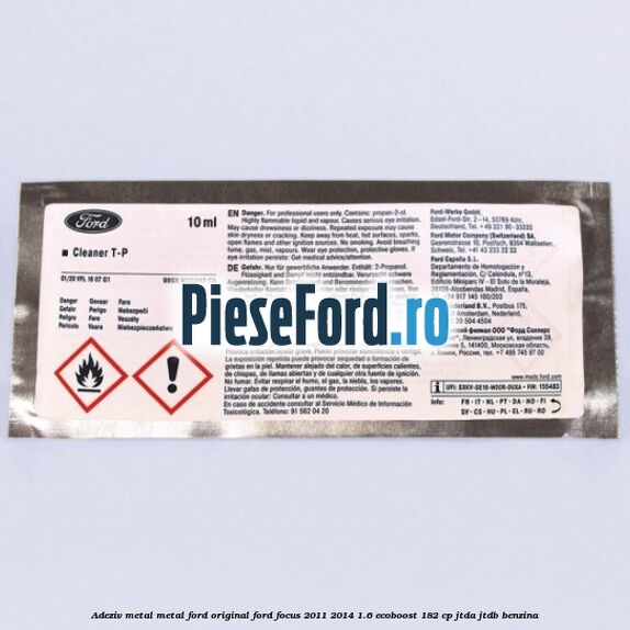 Adeziv metal/metal Ford original Ford Focus 2011-2014 1.6 EcoBoost 182 cp JTDA, JTDB benzina