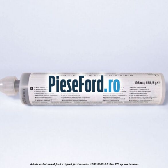 Adeziv metal/metal Ford original Ford Mondeo 1996-2000 2.5 24V 170 cp SEA benzina