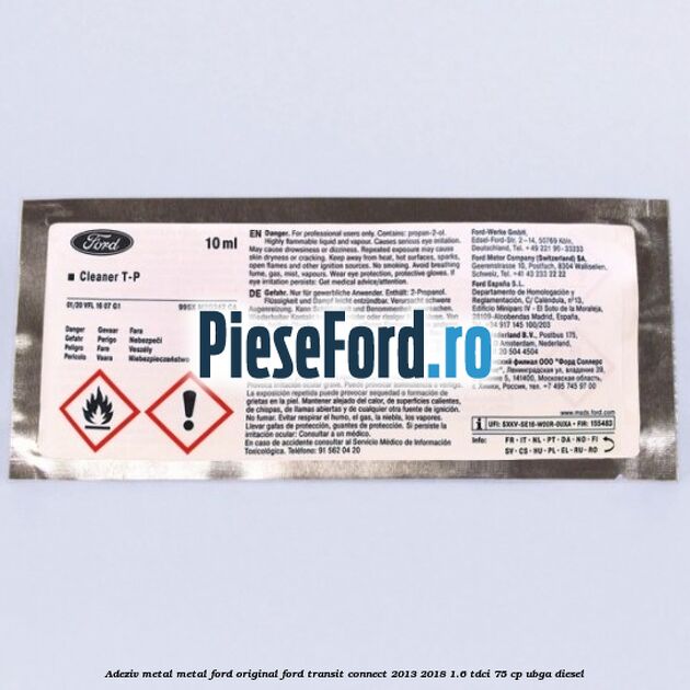 Adeziv metal/metal Ford original Ford Transit Connect 2013-2018 1.6 TDCi 75 cp Adeziv metal/metal Ford original Ford Transit Connect 2013-2018 1.6 TDCi 75 cp UBGA diesel