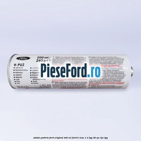 Adeziv parbriz Ford original 200 ml Ford B-Max 1.4 LPG 90 cp RTJC LPG