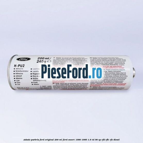 Adeziv parbriz Ford original 200 ml Ford Escort 1990-1995 1.8 TD 90 cp RFD, RFK, RFS diesel