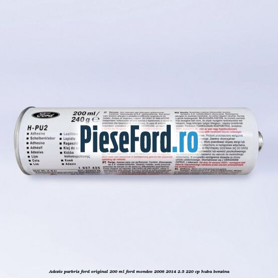 Adeziv parbriz Ford original 200 ml Ford Mondeo 2008-2014 2.5 220 cp HUBA benzina