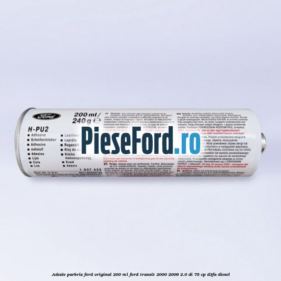 Adeziv parbriz Ford original 200 ml Ford Transit 2000-2006 2.0 DI 75 cp Adeziv parbriz Ford original 200 ml Ford Transit 2000-2006 2.0 DI 75 cp D3FA diesel