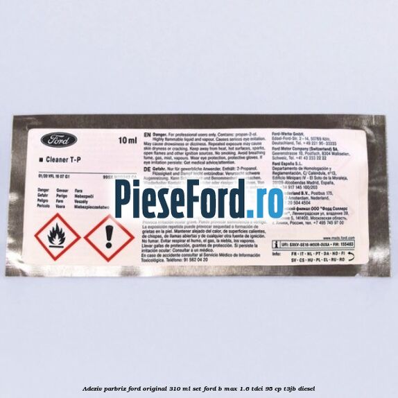 Adeziv parbriz Ford original 310 ml, set Ford B-Max 1.6 TDCi 95 cp T3JB diesel