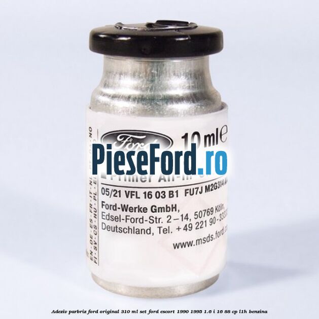 Adeziv parbriz Ford original 310 ml, set Ford Escort 1990-1995 1.6 i 16 88 cp L1H benzina