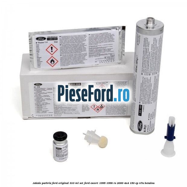 Adeziv parbriz Ford original 310 ml, set Ford Escort 1995-1998 RS 2000 4x4 150 cp N7A benzina