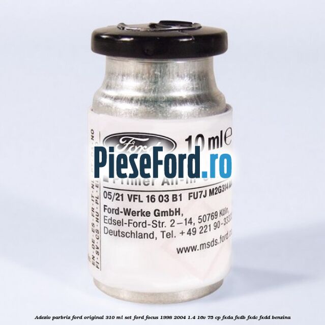 Adeziv parbriz Ford original 310 ml, set Ford Focus 1998-2004 1.4 16V 75 cp FXDA, FXDB, FXDC, FXDD benzina