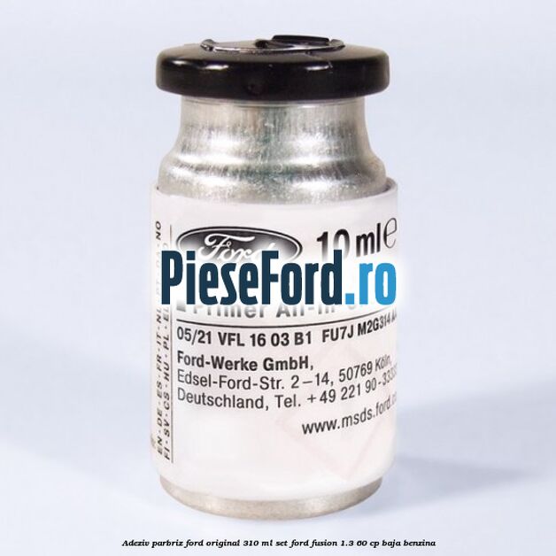 Adeziv parbriz Ford original 310 ml, set Ford Fusion 1.3 60 cp Adeziv parbriz Ford original 310 ml, set Ford Fusion 1.3 60 cp BAJA benzina