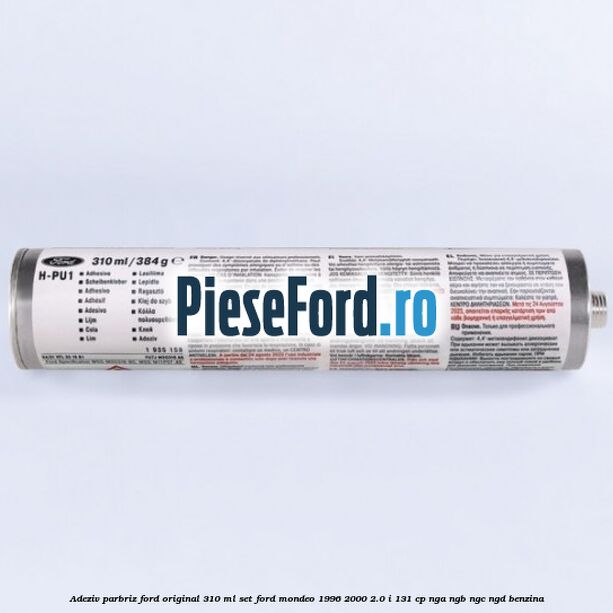 Adeziv parbriz Ford original 310 ml, set Ford Mondeo 1996-2000 2.0 i 131 cp NGA, NGB, NGC, NGD benzina