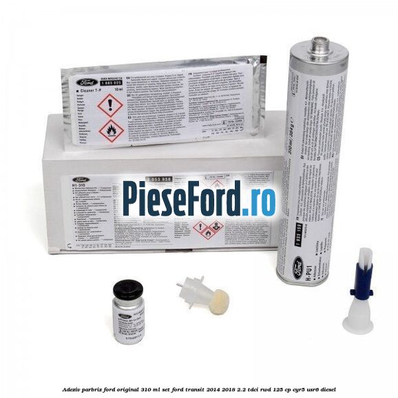Adeziv parbriz Ford original 310 ml, set Ford Transit 2014-2018 2.2 TDCi RWD 125 cp