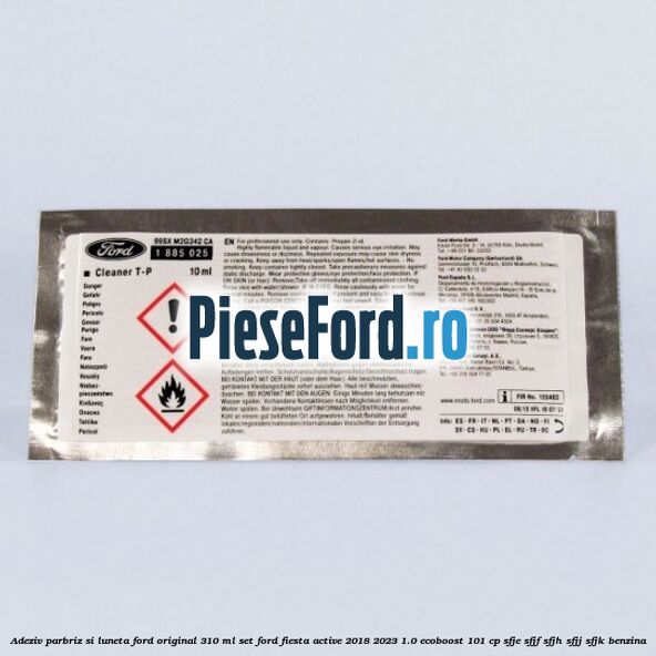 Adeziv parbriz si luneta Ford original 310 ml, set Ford Fiesta Active 2018-2023 1.0 EcoBoost 101 cp SFJE, SFJF, SFJH, SFJJ, SFJK benzina