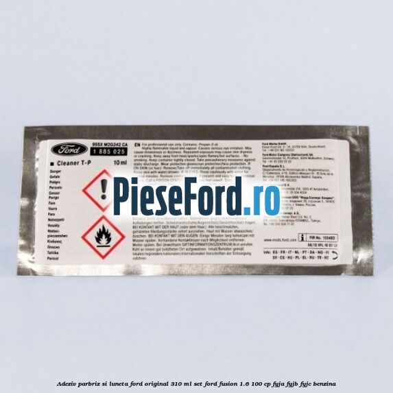 Adeziv parbriz si luneta Ford original 310 ml, set Ford Fusion 1.6 100 cp Adeziv parbriz si luneta Ford original 310 ml, set Ford Fusion 1.6 100 cp FYJA, FYJB, FYJC benzina