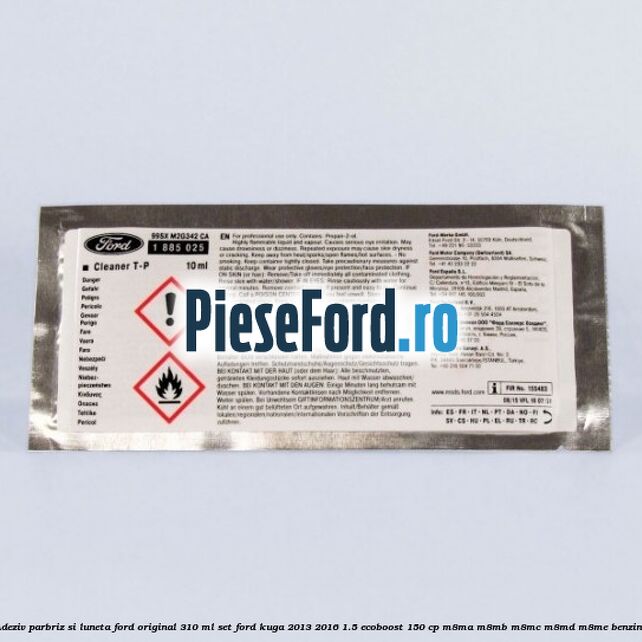 Adeziv parbriz si luneta Ford original 310 ml, set Ford Kuga 2013-2016 1.5 EcoBoost 150 cp Adeziv parbriz si luneta Ford original 310 ml, set Ford Kuga 2013-2016 1.5 EcoBoost 150 cp M8MA, M8MB, M8MC, M8MD, M8ME benzina