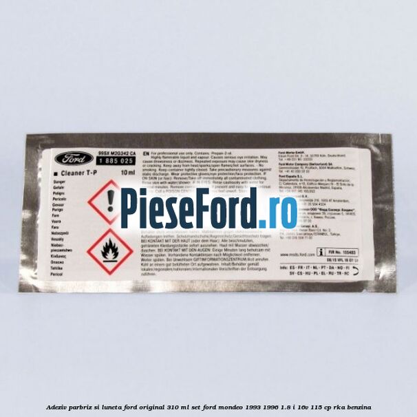 Adeziv parbriz si luneta Ford original 310 ml, set Ford Mondeo 1993-1996 1.8 i 16V 115 cp RKA benzina