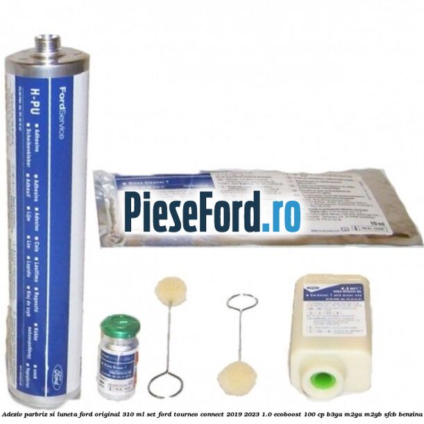 Adeziv parbriz si luneta Ford original 310 ml, set Ford Tourneo Connect 2019-2023 1.0 EcoBoost 100 cp Adeziv parbriz si luneta Ford original 310 ml, set Ford Tourneo Connect 2019-2023 1.0 EcoBoost 100 cp B3GA, M2GA, M2GB, SFCB benzina