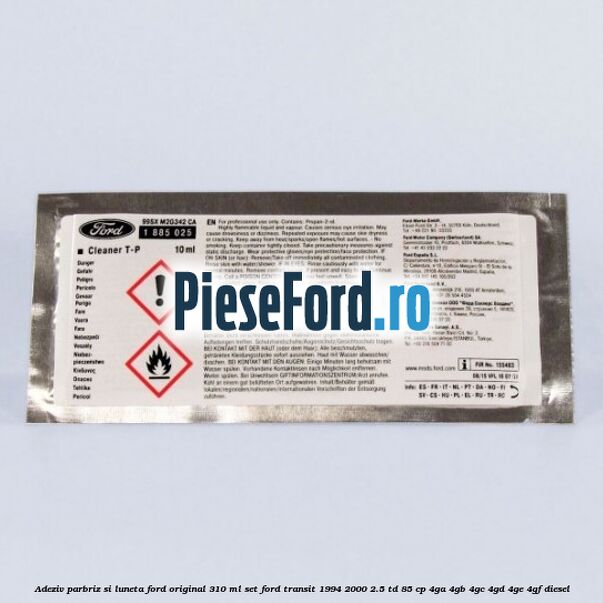 Adeziv parbriz si luneta Ford original 310 ml, set Ford Transit 1994-2000 2.5 TD 85 cp 4GA, 4GB, 4GC, 4GD, 4GE, 4GF diesel