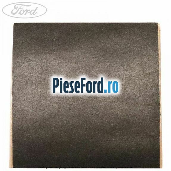 Adeziv patrat usa fata Ford Mondeo 2019-2023 1.5 EcoBoost 165 cp UNCN benzina