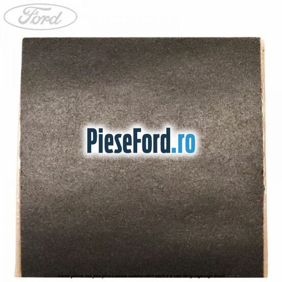 Adeziv patrat usa fata Ford Tourneo Connect 2013-2018 1.6 TDCi 95 cp TZGA, TZGB diesel