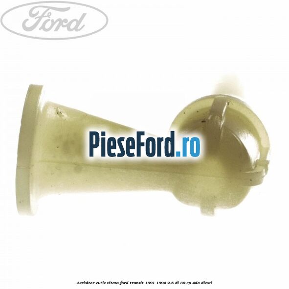 Aerisitor cutie viteza Ford Transit 1991-1994 2.5 DI 80 cp Aerisitor cutie viteza Ford Transit 1991-1994 2.5 DI 80 cp 4DA diesel