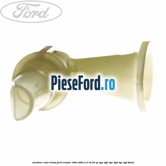 Aerisitor cutie viteza Ford Transit 1994-2000 2.5 TD 85 cp 4GA, 4GB, 4GC, 4GD, 4GE, 4GF diesel