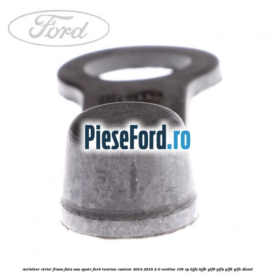 Aerisitor etrier frana fata sau spate Ford Tourneo Custom 2014-2018 2.0 EcoBlue 105 cp BJFA, BJFB, YLF6, YLFA, YLFB, YLFS diesel