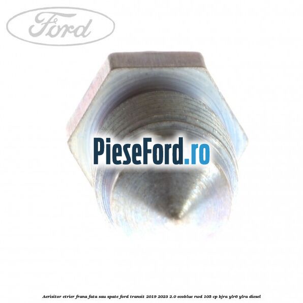 Aerisitor etrier frana fata sau spate Ford Transit 2019-2023 2.0 EcoBlue RWD 105 cp Aerisitor etrier frana fata sau spate Ford Transit 2019-2023 2.0 EcoBlue RWD 105 cp BJRA, YLR6, YLRA diesel