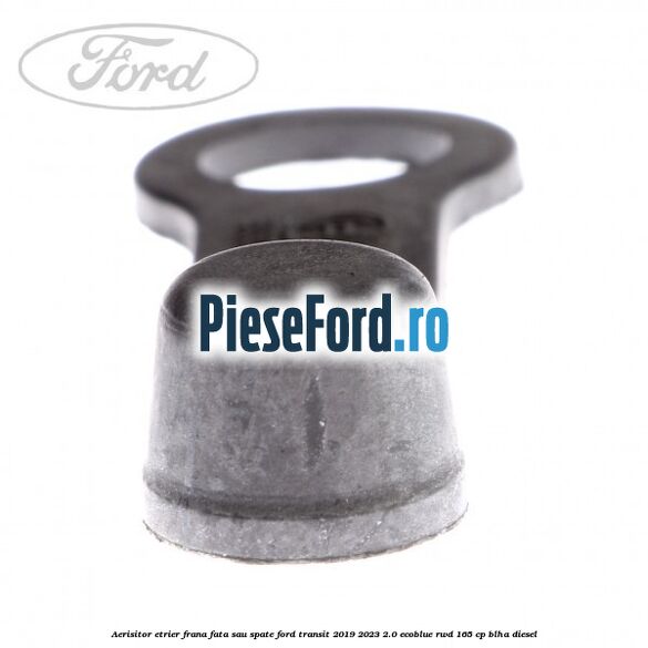 Aerisitor etrier frana fata sau spate Ford Transit 2019-2023 2.0 EcoBlue RWD 165 cp Aerisitor etrier frana fata sau spate Ford Transit 2019-2023 2.0 EcoBlue RWD 165 cp BLHA diesel