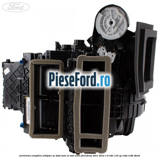 Aeroterma completa echipare AC dual zone si NAVI mare Ford Focus 2011-2014 1.6 TDCi 115 cp T1DA, T1DB diesel