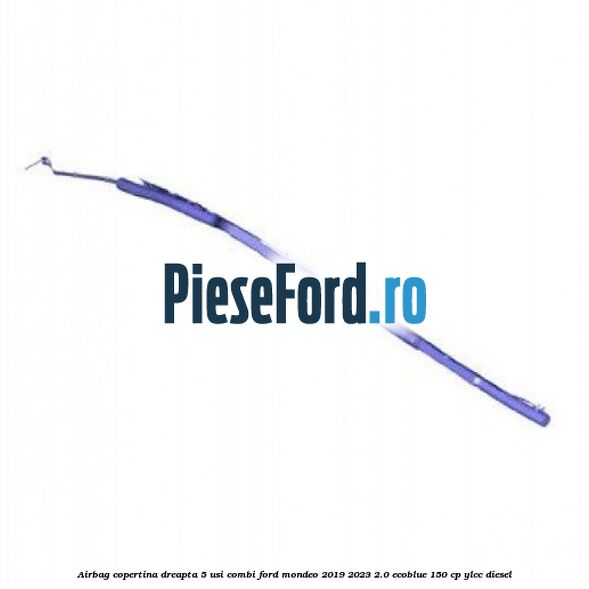 Airbag copertina dreapta 5 usi combi Ford Mondeo 2019-2023 2.0 EcoBlue 150 cp YLCC diesel