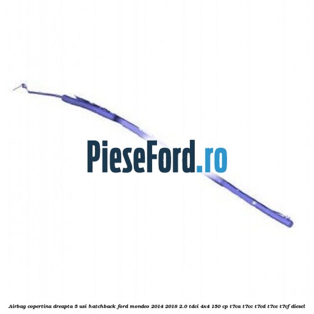 Airbag copertina dreapta 5 usi hatchback Ford Mondeo 2014-2018 2.0 TDCi 4x4 150 cp T7CA, T7CC, T7CD, T7CE, T7CF diesel