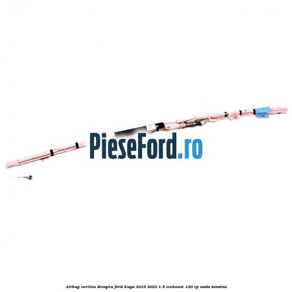 Airbag cortina dreapta Ford Kuga 2019-2023 1.5 EcoBoost 120 cp UNDA benzina