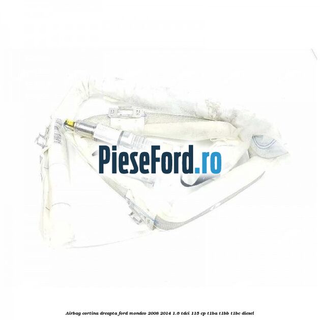 Airbag cortina dreapta Ford Mondeo 2008-2014 1.6 TDCi 115 cp T1BA, T1BB, T1BC diesel