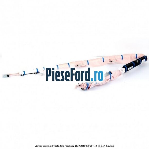 Airbag cortina dreapta Ford Mustang 2015-2018 5.0 V8 418 cp Airbag cortina dreapta Ford Mustang 2015-2018 5.0 V8 418 cp MF8F benzina