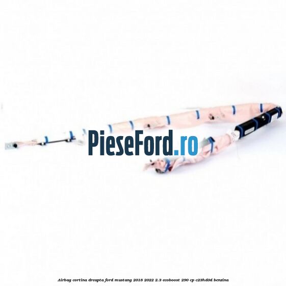 Airbag cortina dreapta Ford Mustang 2018-2022 2.3 EcoBoost 290 cp C23HD0D benzina
