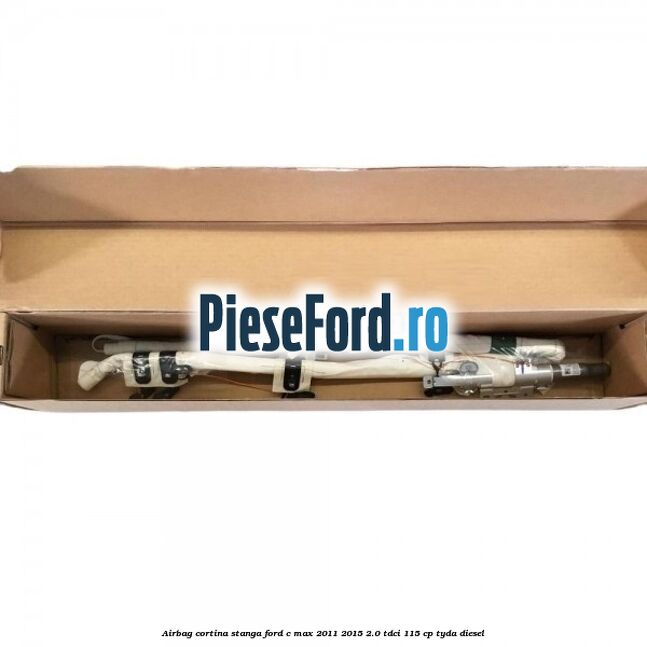 Airbag cortina stanga Ford C-Max 2011-2015 2.0 TDCi 115 cp TYDA diesel