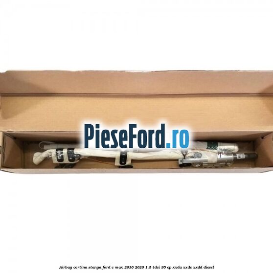 Airbag cortina stanga Ford C-Max 2016-2020 1.5 TDCi 95 cp XXDA, XXDC, XXDD diesel