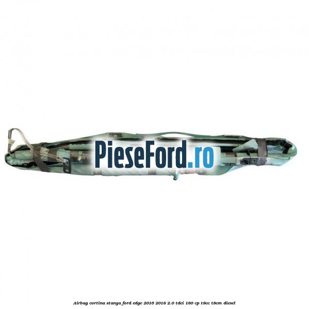 Airbag cortina stanga Ford Edge 2016-2018 2.0 TDCi 180 cp T8CC, T8CM diesel