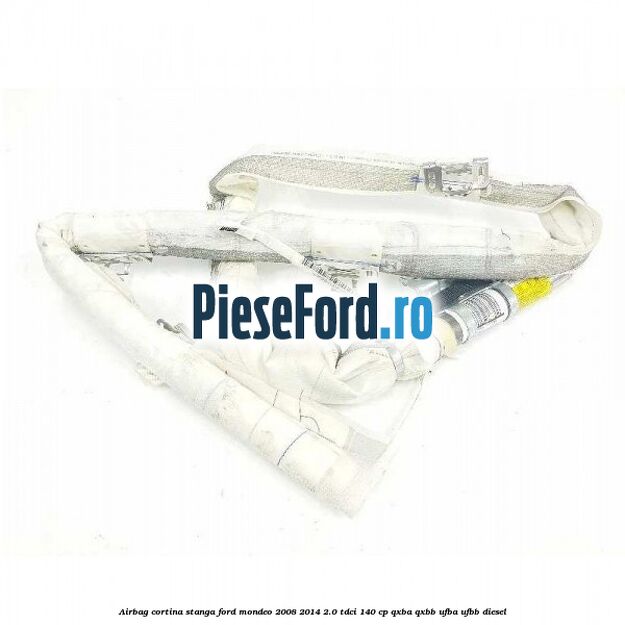 Airbag cortina stanga Ford Mondeo 2008-2014 2.0 TDCi 140 cp QXBA, QXBB, UFBA, UFBB diesel
