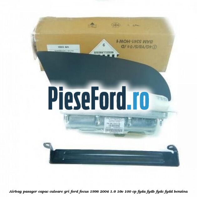 Airbag pasager capac culoare gri Ford Focus 1998-2004 1.6 16V 100 cp