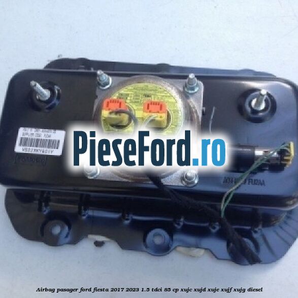Airbag pasager Ford Fiesta 2017-2023 1.5 TDCi 85 cp Airbag pasager Ford Fiesta 2017-2023 1.5 TDCi 85 cp XUJC, XUJD, XUJE, XUJF, XUJG diesel