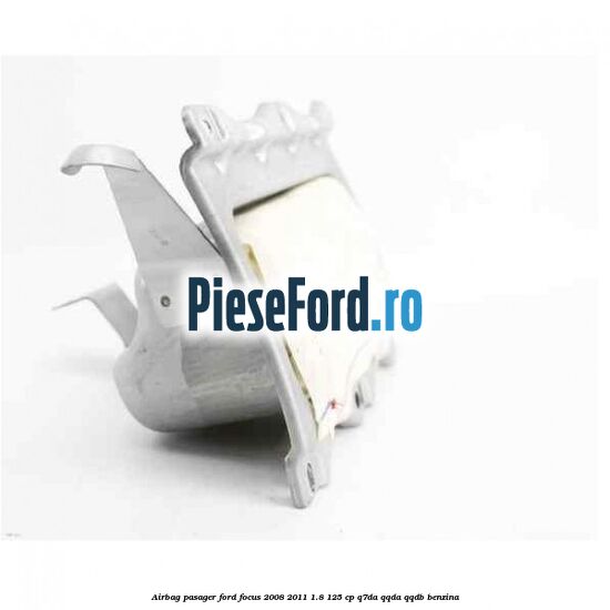 Airbag pasager Ford Focus 2008-2011 1.8 125 cp Q7DA, QQDA, QQDB benzina