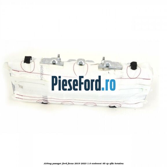 Airbag pasager Ford Focus 2019-2023 1.0 EcoBoost 85 cp SFDC benzina