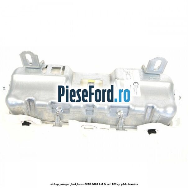 Airbag pasager Ford Focus 2019-2023 1.5 Ti-VCT 120 cp Y2DA benzina