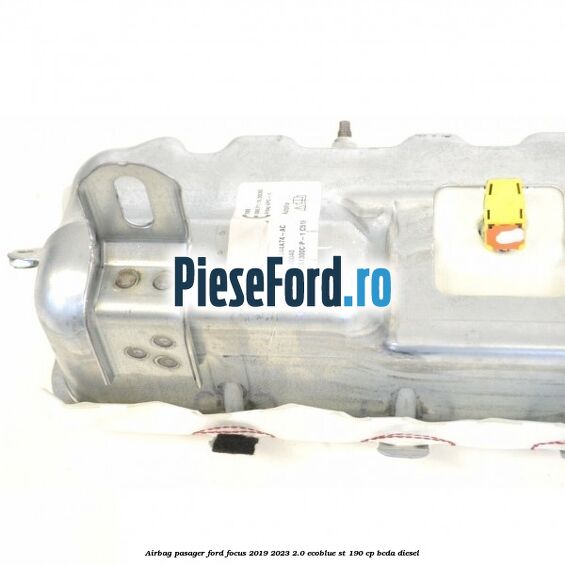 Airbag pasager Ford Focus 2019-2023 2.0 EcoBlue ST 190 cp BCDA diesel