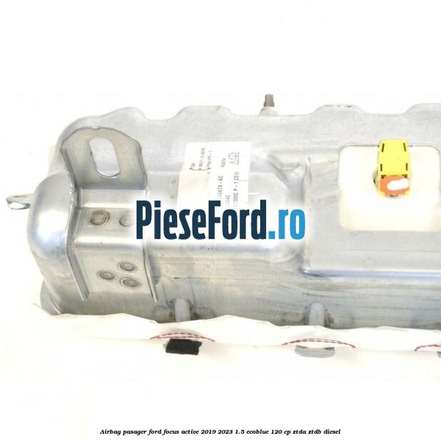 Airbag pasager Ford Focus Active 2019-2023 1.5 EcoBlue 120 cp ZTDA, ZTDB diesel