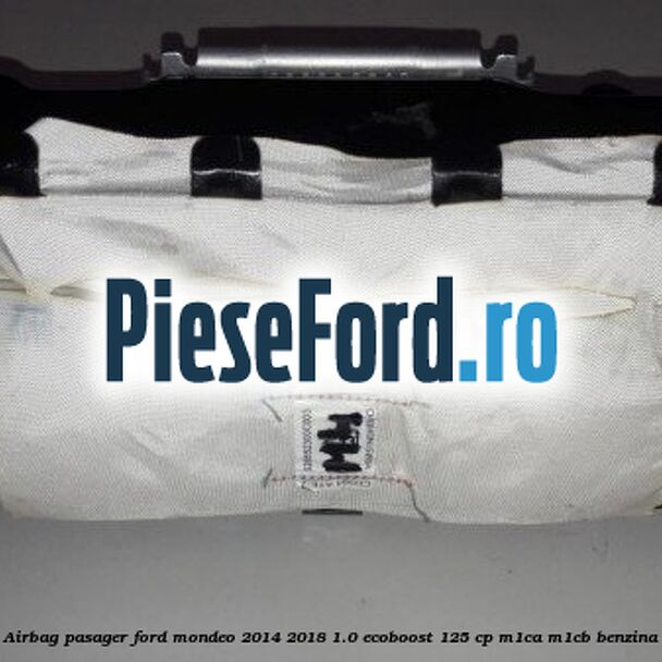 Airbag pasager Ford Mondeo 2014-2018 1.0 EcoBoost 125 cp M1CA, M1CB benzina