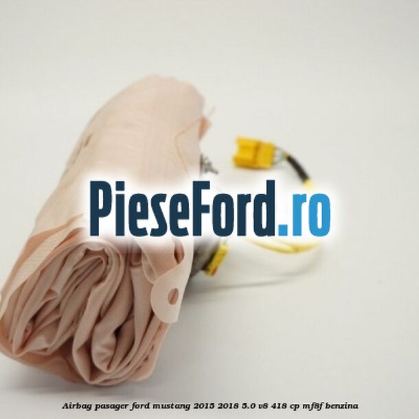 Airbag pasager Ford Mustang 2015-2018 5.0 V8 418 cp MF8F benzina